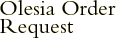 Olesia Order Request